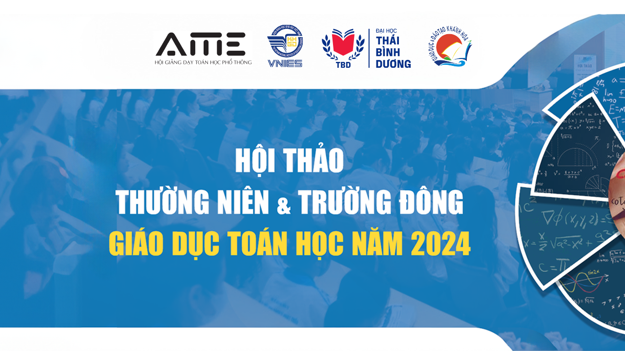 Hội thảo thường niên và Trường Đông về giáo dục Toán học